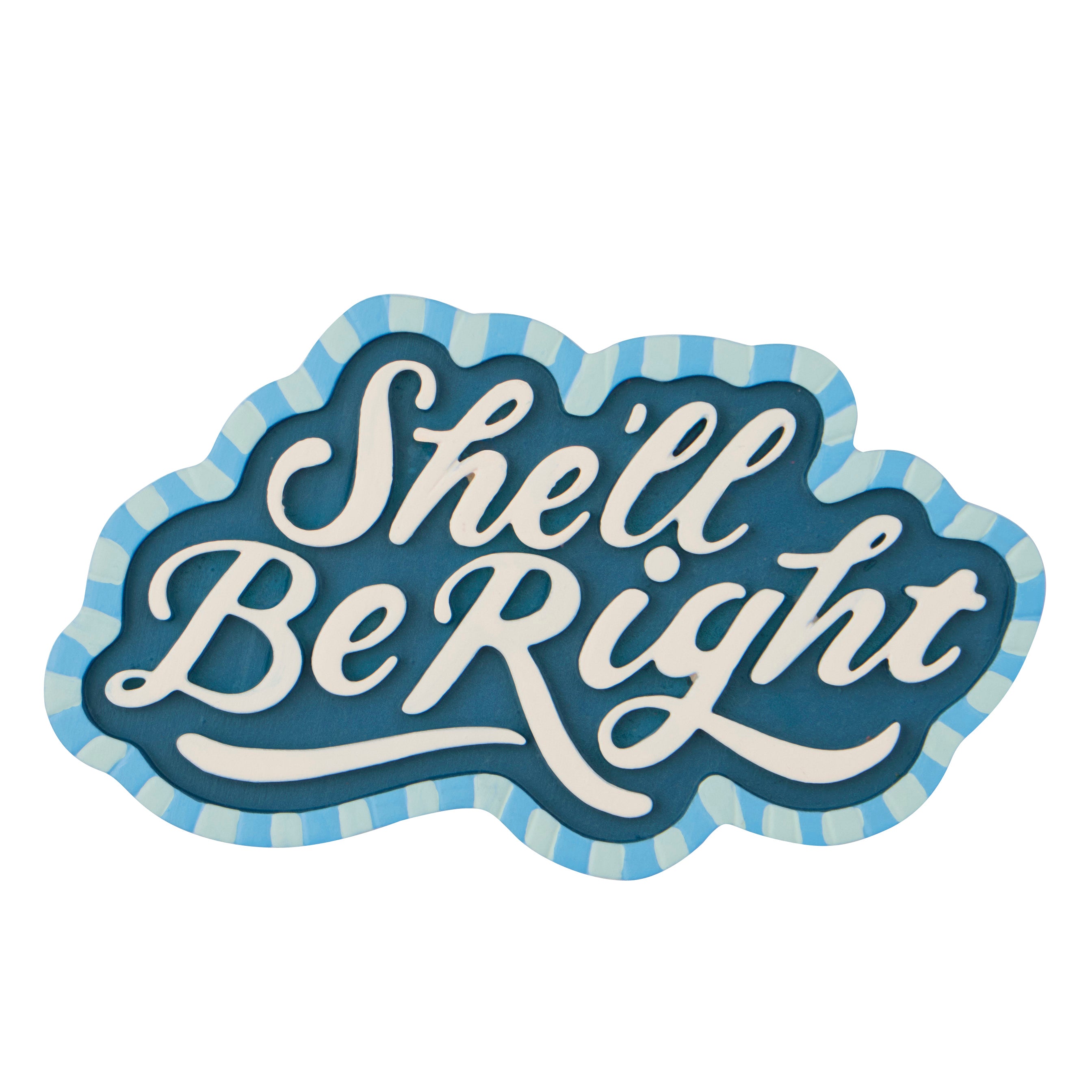 She'll Be Right Fridge Magnet 8x5cm Teal-Kitchenware-Coast To Coast Home-The Bay Room
