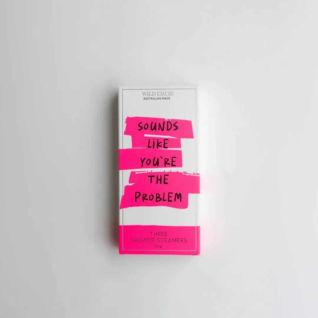 Shower Steamer 3 Pack - Sounds Like You're The Problem-Beauty & Well-Being-Wild Emery-The Bay Room