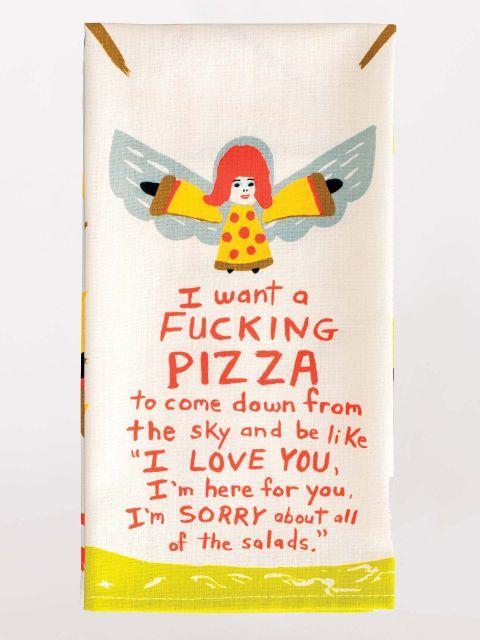 I Want A Fucking Pizza To Come Down...Dish Towel-Fun & Games-Blue Q-The Bay Room