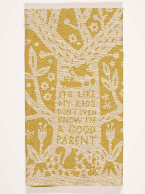 It's Like My Kids Don't Even Know I'm a Good Parent Dish Towel-Fun & Games-Blue Q-The Bay Room