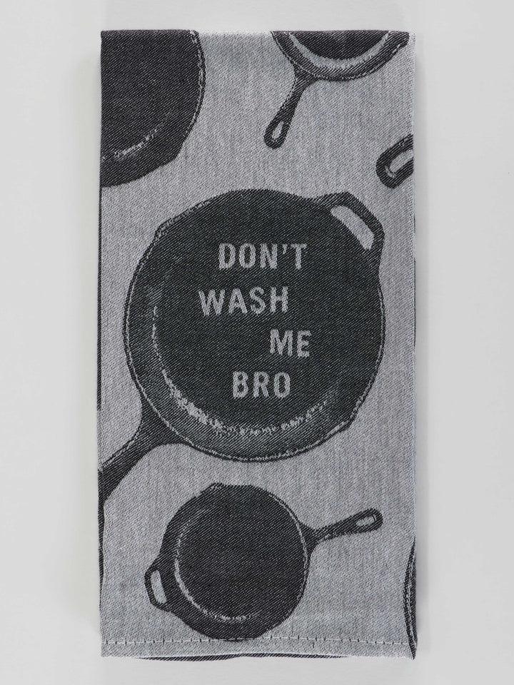 Don't Wash Me Bro Dish Towel-Fun & Games-Blue Q-The Bay Room