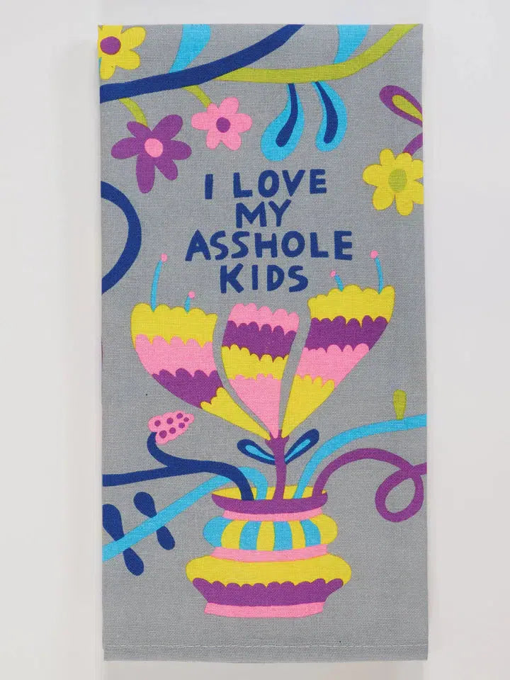 I Love My Asshole Kids Dish Towel-Kitchenware-Blue Q-The Bay Room