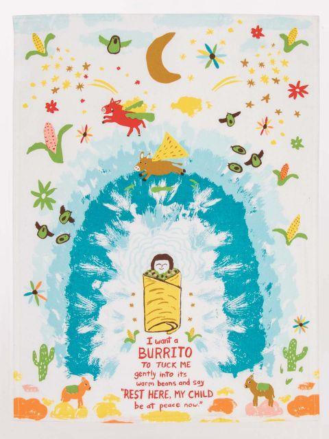 I Want A Burrito To Tuck Me In GentlyInto It's Warm Beans...Dish Towel-Fun & Games-Blue Q-The Bay Room